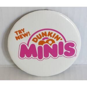 Vintage DUNKIN DONUTS Try New! Minis Pin Early 1990's 3 Inches White/Pink RARE